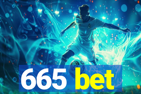 665 bet